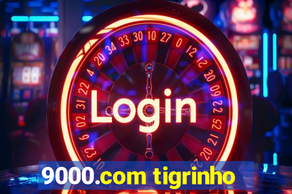 9000.com tigrinho